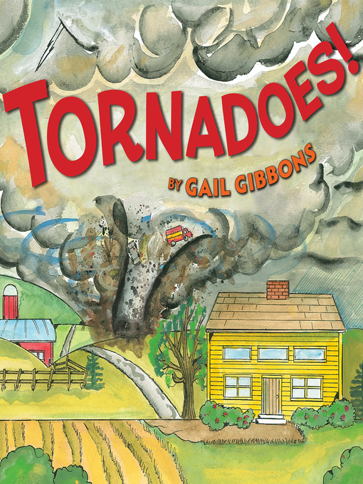 Title details for Tornadoes! by Gail Gibbons - Available